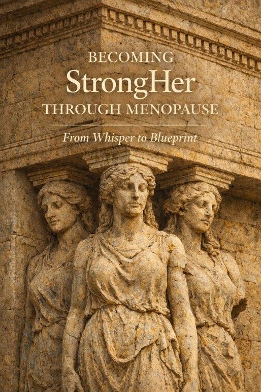 Becoming StrongHer Through Menopause — by Dr. Felicia L. Rhaney